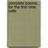 Complete Poems, For The First Time Colle