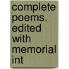 Complete Poems. Edited With Memorial Int door Sir Sidney Sir Philip