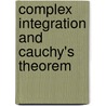 Complex Integration And Cauchy's Theorem door G.N. 1886-Watson