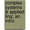 Complex Systems & Applied Ling: An Intro door Lynne Cameron