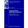 Component-based Digital Movie Production door Marcus Pankow