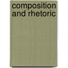 Composition And Rhetoric door Maude Radford Warren