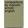 Compositions By Malcolm Arnold: English door Onbekend