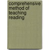 Comprehensive Method of Teaching Reading door Emma K. Gordon