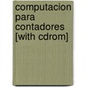 Computacion Para Contadores [with Cdrom] door Eduardo Schiavinato
