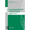 Computational Methods In Systems Biology door Onbekend