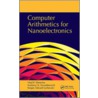 Computer Arithmetics for Nanoelectronics by Vlad P. Shmerko