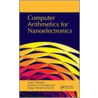 Computer Arithmetics for Nanoelectronics door Vlad P. Shmerko