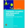 Computer Graphics and Geometric Modeling door Max K. Agoston