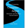 Computer Jargon Dictionary And Thesaurus by Eddie Martin