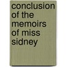 Conclusion Of The Memoirs Of Miss Sidney door Onbekend