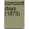 Concord Days (1873) by Unknown