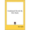 Condensed Novels By Bret Harte by Unknown