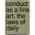 Conduct As A Fine Art. The Laws Of Daily