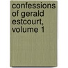 Confessions of Gerald Estcourt, Volume 1 door Florence Marryat