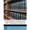 Congressional Record Index: Proceedings door Onbekend
