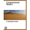 Congressional Report door E. Delafield Smith