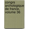 Congrs Archologique de France, Volume 36 door ologie Soci T. Fran ai
