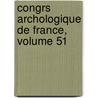 Congrs Archologique de France, Volume 51 door ologie Soci T. Fran ai