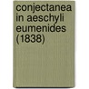 Conjectanea In Aeschyli Eumenides (1838) door Onbekend
