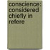 Conscience: Considered Chiefly In Refere