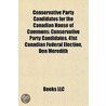 Conservative Party Candidates For The Ca door Onbekend