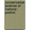 Conservative Science Of Nations: Prelimi door Onbekend