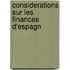 Considerations Sur Les Finances D'Espagn