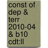 Const Of Dep & Terr 2010-04 & B10 Cdt:ll door Onbekend