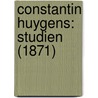 Constantin Huygens: Studien (1871) door Onbekend