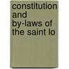 Constitution And By-Laws Of The Saint Lo door Onbekend