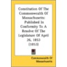 Constitution Of The Commonwealth Of Mass by Unknown