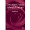 Constitution-Making and the Labour Party door Mark Evans