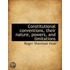 Constitutional Conventions, Their Nature