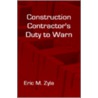 Construction Contractor's Duty To Warn door Eric Zyla