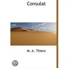 Consulat door M.A. Thiers