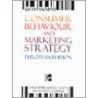 Consumer Behavior And Marketing Strategy door Klaus Grunert