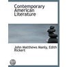 Contemporary American Literature door John Matthews Manly