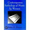 Contemporary Anthology Of Music By Women by James R. Briscoe