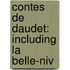Contes De Daudet: Including La Belle-Niv