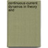 Continuous-Current Dynamos In Theory And