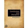 Contitution And Discipline by Unknown