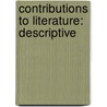 Contributions To Literature: Descriptive door Onbekend