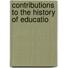 Contributions To The History Of Educatio by Franklin B[Enjamin] Hough