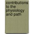 Contributions To The Physiology And Path