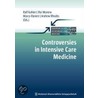 Controversies In Intensive Care Medicine door Ralf Kuhlen