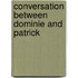 Conversation Between Dominie and Patrick