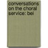 Conversations On The Choral Service: Bei