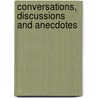 Conversations, Discussions And Anecdotes door Thomas Story