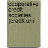 Cooperative Credit Societies (Credit Uni by Edson Leone Whitney